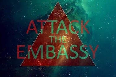 Attack The Embassy