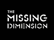 The Missing Dimension