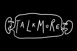Talk More